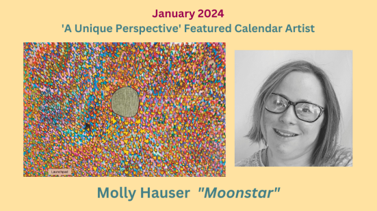 JANUARY 24 "A unique perspective. Featured Calendar artist. Molly House - MOONSTAR"